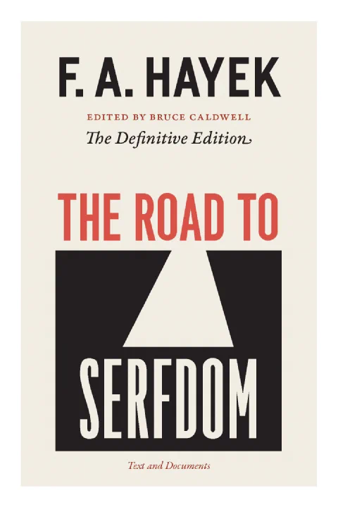 The Road to Serfdom — F. A. Hayek